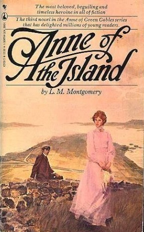Anne of the Island by LM Montgomery